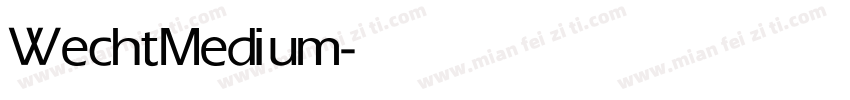 Wecht Medium字体转换